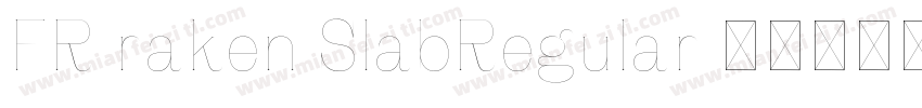 FR raken SlabRegular字体转换